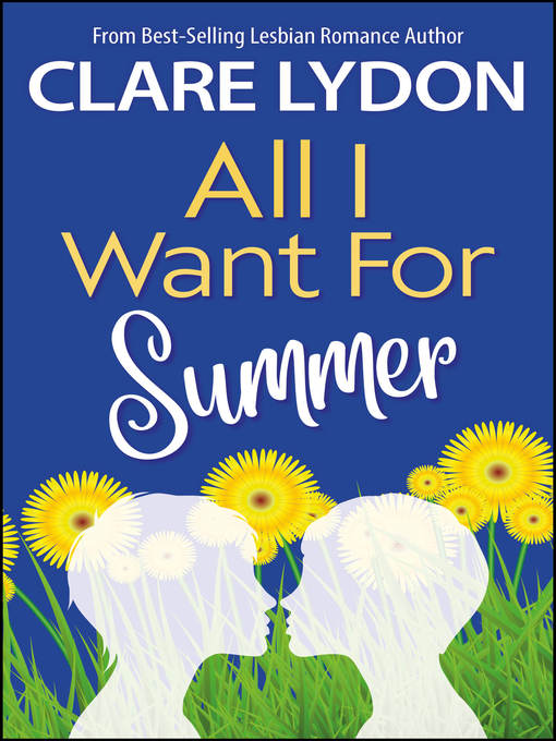 Title details for All I Want For Summer by Clare Lydon - Available